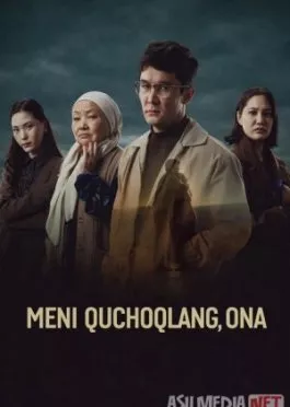 Meni quchoqlang ona Qozoq filmi Uzbek tilida