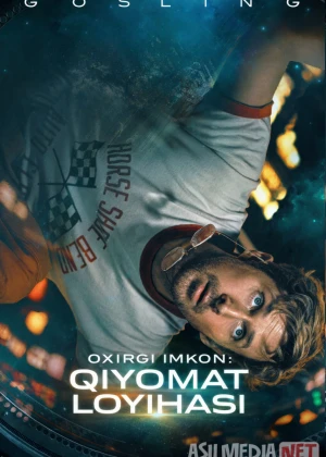 Oxirgi imkon: Qiyomat loyihasi / So'nggi imkon qiyomat proekti / Project Hail Mary Premyera 2026 Uzbek tilida