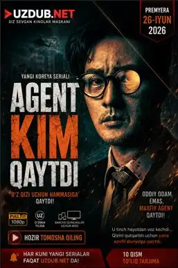 Koreya Seriallar – Корейские Сериалы Agent Kim qaytdi (2026) Koreya seriali Uzbek tilida barcha qismlari