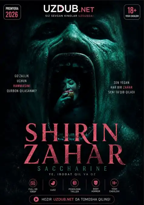 Tarjima Filmlar – Таржима Фильмы Shirin zahar (Saccharine / Ye, ibodat qil va oz) 2026 Uzbek tilida