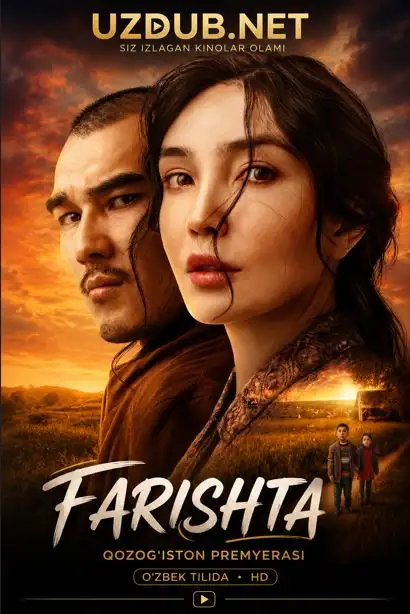 Tarjima Filmlar – Таржима Фильмы Farishta Premyera Qozog'iston filmi Uzbek tilida 2026